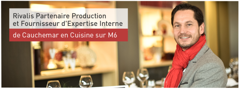 RIVALIS, nouveau partenaire de l&rsquo;émission Cauchemar en Cuisine